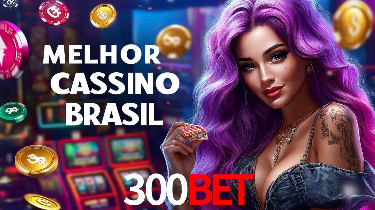 Descubra o Programa VIP da 300BET: Vantagens Exclusivas para Jogadores